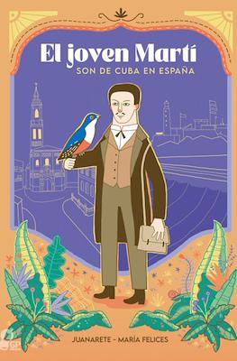 El joven Martí. Son de Cuba en España