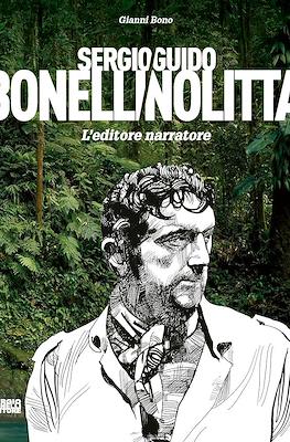 Sergio Bonelli/Guido Nolitta. L'editore narratore