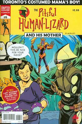 The Pitiful Human Lizard #6