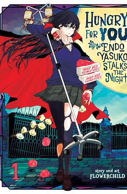 Hungry for You: Endo Yasuko Stalks the Night (Paperback) #1