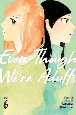 Even Though We’re Adults (Softcover) #6