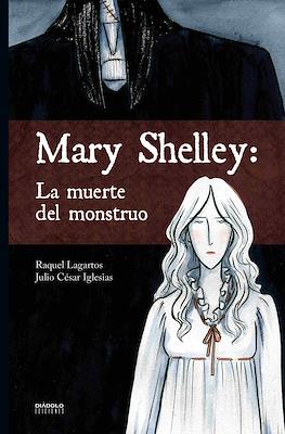 Mary Shelley: La muerte del monstruo (Cartoné 160 pp)