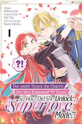 The 100th Time's the Charm - She Was Executed 99 Times, So How Did She Unlock 'Super Love' Mode!