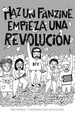 Haz un fanzine, empieza una revolución (Grapa 40 pp)