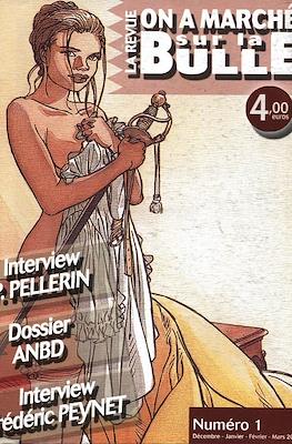 On a Marché sur la Bulle. La Revue #1