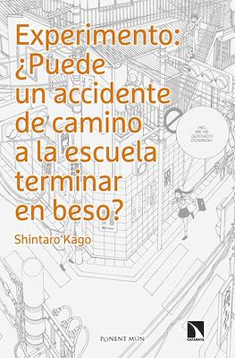 Experimento: ¿puede un accidente de camino a la escuela terminar en beso? (Rústica 164 pp)