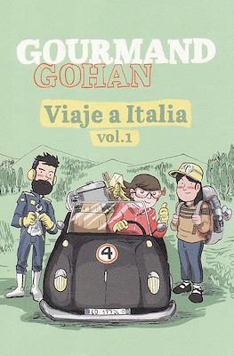 Gourmand Gohan. Viaje a Italia