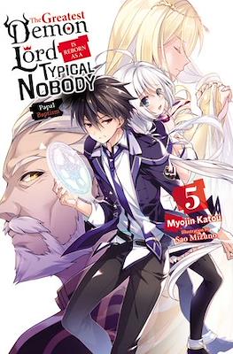 The Greatest Demon Lord Is Reborn as a Typical Nobody #5