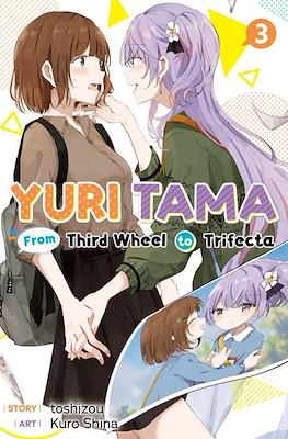 Yuri Tama: From Third Wheel to Trifecta #3