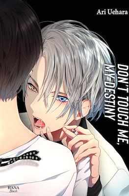 Don't touch me, my destiny #2