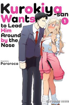 Kurokiya-san Wants to Lead Him Around by the Nose