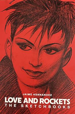 Love and Rockets. The Sketchbooks