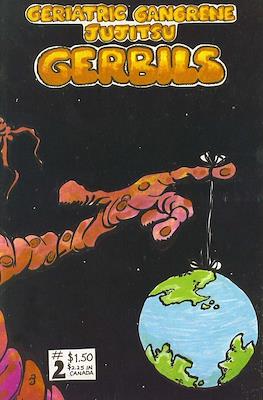 Geriatric Gangrene Jujitsu Gerbils #2