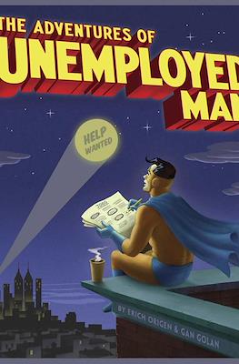 The Adventures of Unemployed Man
