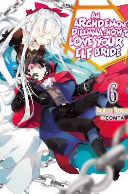 An Archdemon's Dilemma: How to Love Your Elf Bride (Softcover 250 pp) #6