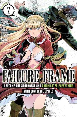 Failure Frame: I Became the Strongest and Annihilated Everything With Low-Level Spells (Softcover) #2