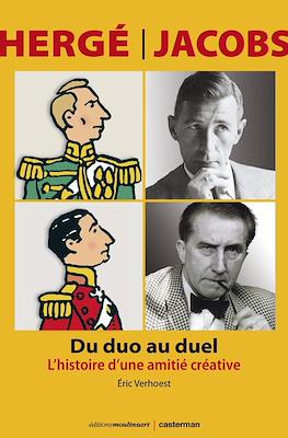 Hergé / Jacobs. Du duo au duel