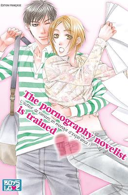 The pornography novelist is trained