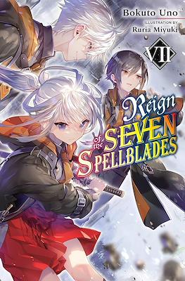 Reign of the Seven Spellblades #7