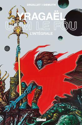 Yragaël - Urm le Fou. L'intégrale
