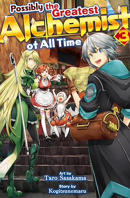 Possibly the Greatest Alchemist of All Time #3