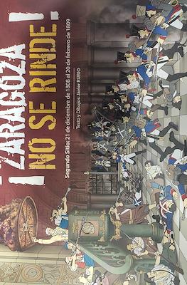 Zaragoza no se rinde! Segundo Sitio: 21 de diciembre de 1808 al 20 de febrero de 1809