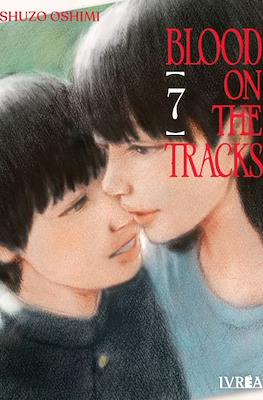 Blood on the Tracks #7
