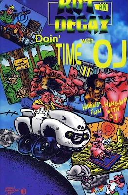 Rot an Decay: Doin' Time with OJ