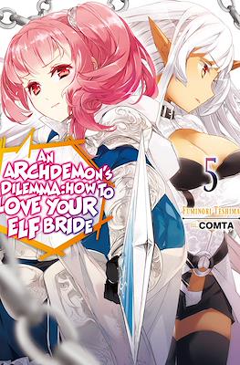 An Archdemon's Dilemma: How to Love Your Elf Bride (Softcover 250 pp) #5