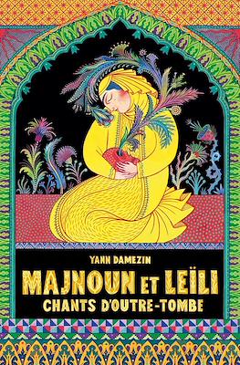 Majnoun et Leïli: Chants d'outre-tombe