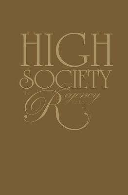 High Society: The Regency Edition