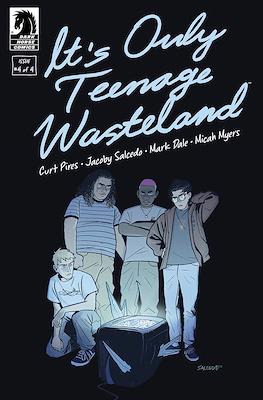 It’s Only Teenage Wasteland #4
