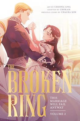 The Broken Ring: This Marriage Will Fall Anyway #2