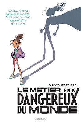 Le métier le plus dangereux du monde