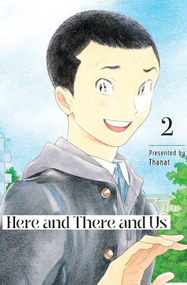 Here and There and Us #2