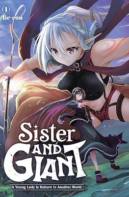 Sister and Giant: A Young Lady Is Reborn in Another World