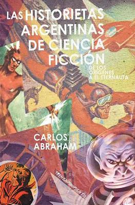 Las historietas Argentinas de ciencia ficción - De los orígenes a el Eternauta
