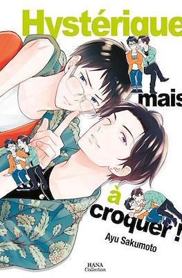 Hystérique mais à croquer !