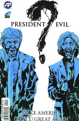 President Evil?