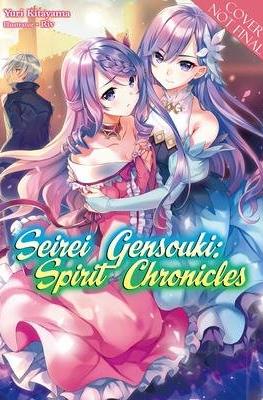 Seirei Gensouki: Spirit Chronicles Omnibus #7