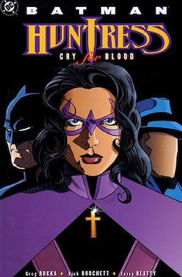 Batman / Huntress Cry for Blood #7