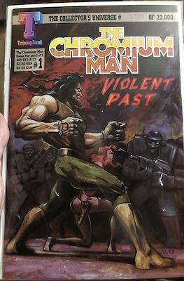 The Chromium Man: Violent Past