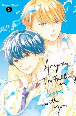 Anyway, I'm Falling in Love with You. #6