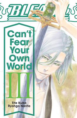 Bleach: Can't Fear Your Own World #3