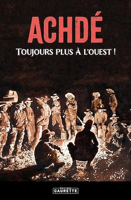 Achdé. Toujours plus à l'ouest