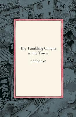 The Tumbling Onigiri in the Town