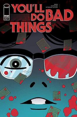 You'll Do Bad Things #3