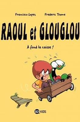 Raoul et Glouglou #2