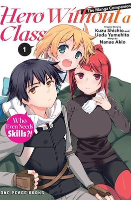 Hero Without a Class: Who Even Needs Skills?! (Softcover) #1