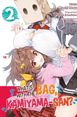 What's with the Bag, Kamiyama-san? #2